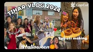 Tihar 2081 Celebration in Uk 🇬🇧🇳🇵/Missing home😭 / Diwali / Halloween/ vaitika / 3days together