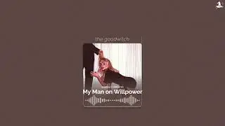 my man on willpower || sabrina carpenter || slowed + reverb