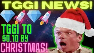 TGGI NEWS| 8-K ANY DAY THIS WEEK!| TGGI TO $0.10 BY CHRISTMAS
