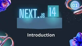 Next js Tut 01: What is Next js? Why use Next js?