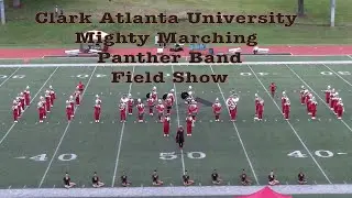 Clark Atlanta University Mighty Marching Panthers Band Field Show vs Erskine 2022