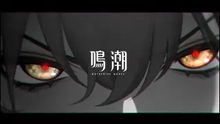 【鳴潮MAD】ルパ×Change the world