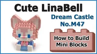 How to Build Mini Blocks Dream Castle LinaBell M47 Review Instructions Specifications