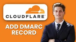 NEW! How to Add a DMARC Record in Cloudflare (2025) 📧 | Protect Your Domain from Email Spoofing