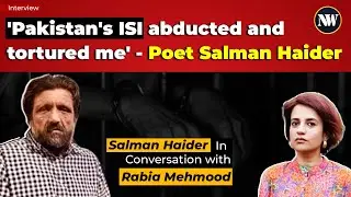 ISI tortured activist Salman Haider | Security agencies still disappear Pakistanis with impunity