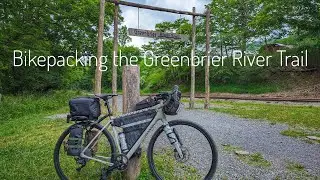 Bikepacking the Greenbrier River Trail
