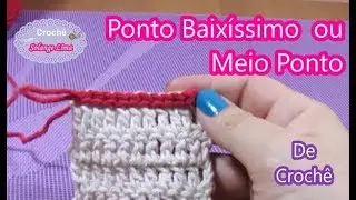 DESTROS - Ponto Baix&iacute;ssimo ou Meio Ponto de Croch&ecirc;