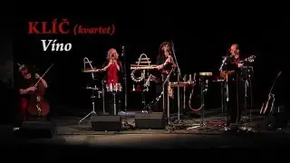 KLÍČ (kvartet): Víno