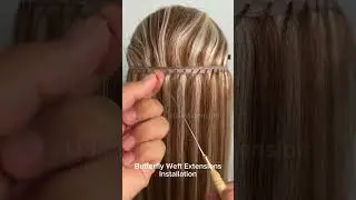 Butterfly Weft Extension Factory Installation Tutorial #butterflyweft #hairextensions #hair #beauty