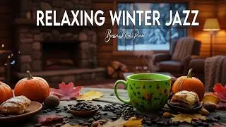 Warm Jazz Music ☕ Positive Bossa Nova Drift for Deep Calm, Clear Focus & Cozy Tranquility 🎷