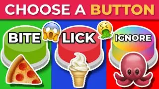 CHOOSE ONE BUTTON 😱 Bite, Lick or Ignore? | Button Game
