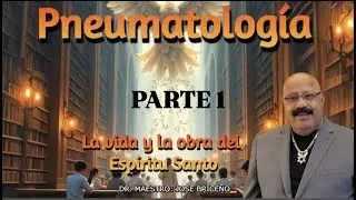 PNEUMATOLOGIA # 1. DR. MAESTRO: JOS&Eacute; N. BRICE&Ntilde;O A.