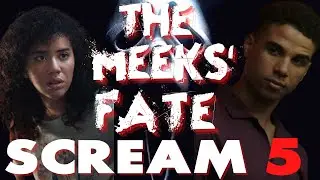 SCREAM 5 TRAILER BREAKDOWN **THE MEEKS&rsquo; FATE**