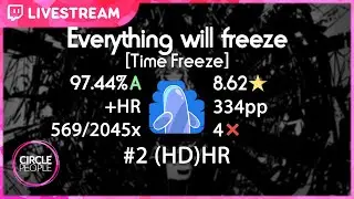 osu! | Bubbleman | UNDEAD CORPORATION - Everything will freeze [Time Freeze] +HR 97.44% 8.62★ 4❌