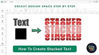 Step-by-Step: How Create Bold Stacked Text in Cricut Design Space