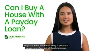 Can I Buy A House With A Payday Loan? | Dollar Hand