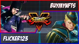 SFV CE - Buymynfts(JURI) VS Flicker123(ED) 🌘 MeiaLua 🌘 MMLLA
