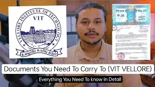 DOCUMENTS YOU NEED TO CARRY TO VIT VELLORE |2022|AFFIDAVIT| DOCUMENTS | EVERYTHING YOU NEED TO KNOW