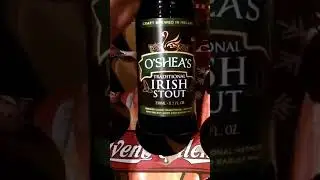 BEER! O'Shea's Traditional Irish Stout