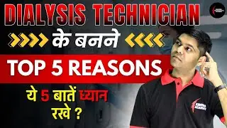 💉 Top 5 Reasons to Choose Dialysis Technician in 2026 High Salary & Secure Career!