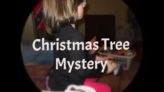 Christmas Tree Mystery