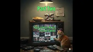Your Comedy Minute: 2025 In Rewind with Kristi McHugh, Brian Kiley, Andrea Abbate, Wendy Liebman +