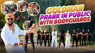 Goldman prank in public with Bodyguards || @bunty_k_official 