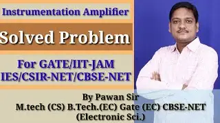 Operational Amplifier (op amp) Solved Problem Gate(EC IN EE)/ IITJAM/IES/B.TECH.(EC IN EE)