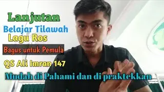 Belajar Tilawah Lagu Ros bagus untuk pemula QS Ali Imran 147