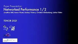 Networked Performance 1/2 [TENOR 2021 - PAPER PRESENTATION]