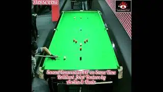 Second Consecutive 147 on Same Time Brilliant Joint Venture by Arslan & Uzair @CueTownSnookerClub
