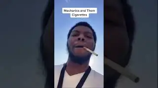 Mechanics Are The Real Comedians With Them Cigarettes Hanging Out The Mouth