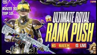ULTIMATE ROYAL RANK PUSH ROAD TO TOP 10