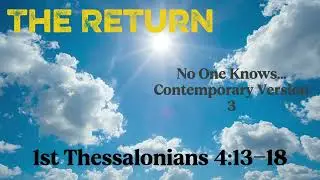 The Return- No Man Knows... Contemporary/Gospel Version- 3