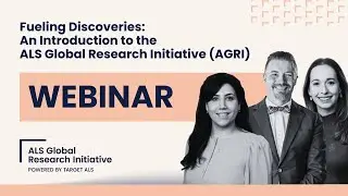 Fueling Discoveries: An Introduction to the ALS Global Research Initiative (AGRI)