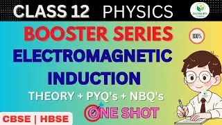 Electromagnetic induction|Booster Series|Most repeated questions|PYQ's|HBSE|CBSE|ncert 