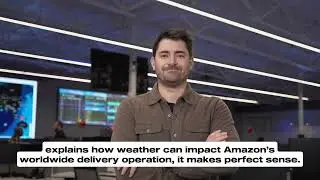 He has one job at Amazon: to expertly study weather every day, 365 days a year