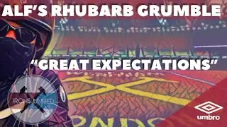 West Ham Grumble | Great Expectations | Irons United