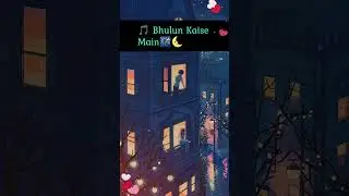 Bhulun Kaise Main&rdquo; 💖 song that captures the pain of remembering someone you&rsquo;re trying to forget.