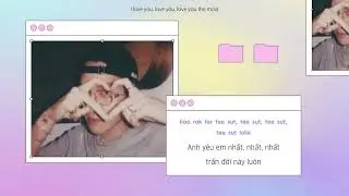 [Vietsub/Roman/Engsub] เค้ารักเธอที่สุด / Anh Y&ecirc;u Em Nhất (ily) - MEYOU