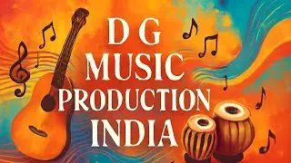 D G Music Production India Song | Hindi Music Production Anthem | D G Music Production India Title 
