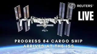 LIVE: Progress 84 cargo ship arrives at the International Space Station
