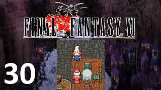 Final Fantasy VI [Pixel Remaster] #30 - Strago's Adventure
