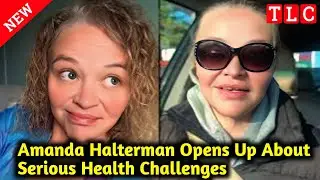&ldquo;SHOCKING Reveal! Season 8 Bombshell: Amanda Halterman&rsquo;s Health Confession Has Fans Stunned 💔&rdquo;
