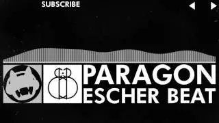 [Electronic] - Escher Beat - Paragon [Free Download] [MAOSOL Exclusive]