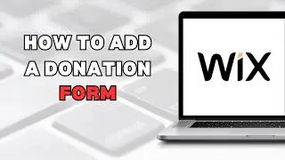 Как добавить форму пожертвования на сайт Wix (полное руководство)