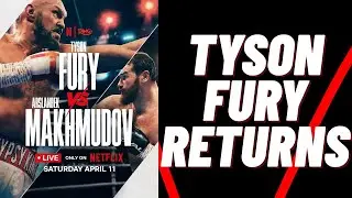 Tyson Fury Returns To Face Arslanbek Makhmudov!!