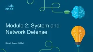 Network Defense: Module 2 System and Network Defense