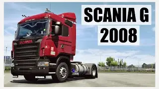 [ ETS 2 1.47 ] 🔹SCANIA G 2008🔹