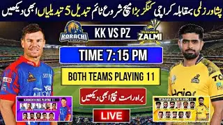Peshawar zalmi vs Karachi kings Today Match | Time and Date | PSL match kk vs PZ schedule